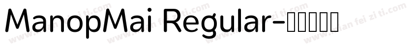 ManopMai Regular字体转换